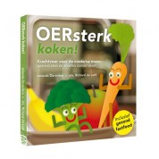 Oersterk koken - gezond eten en afvallen zonder dieet
